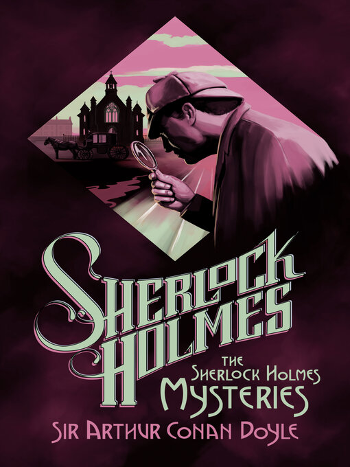 Title details for The Sherlock Holmes Mysteries by Sir Arthur Conan Doyle - Wait list